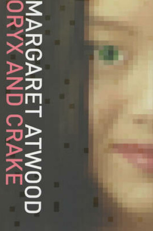 Cover of Oryx and Crake