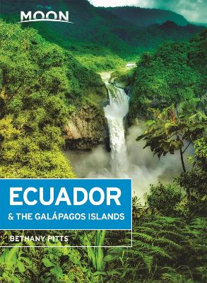 Cover of Moon Ecuador & the Galapagos Islands (Seventh Edition)