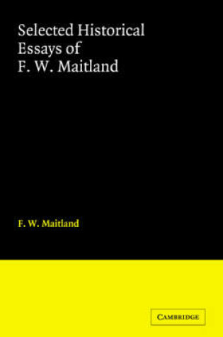 Cover of Selected Historical Essays of F. W. Maitland