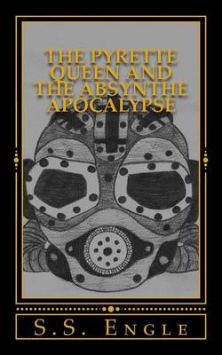 Book cover for The Pyrette Queen and the Absynthe Apocalypse