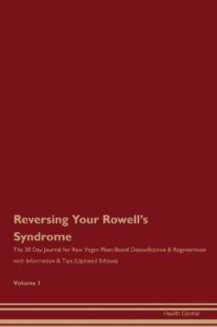 Cover of Reversing Your Rowell's Syndrome