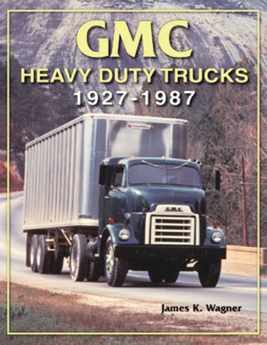 Book cover for Gmc Heavy Duty Trucks, 1927-1987
