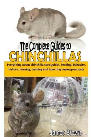 Cover of The Complete Guides to Chinchillas