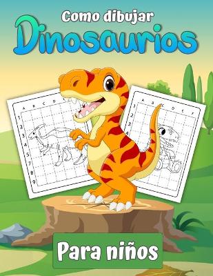 Book cover for C�mo dibujar dinosaurios para ni�os