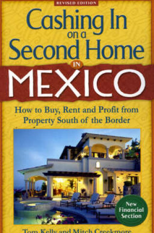 Cover of Cashing in on a Second Home in Mexico