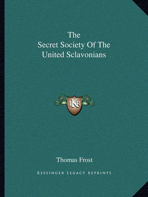 Book cover for The Secret Society of the United Sclavonians