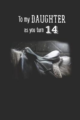 Book cover for To My Daughter As You Turn Fourteen