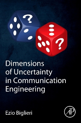 Book cover for Dimensions of Uncertainty in Communication Engineering