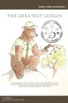 Book cover for The Greatest Lesson A Bear's Journey to Joy