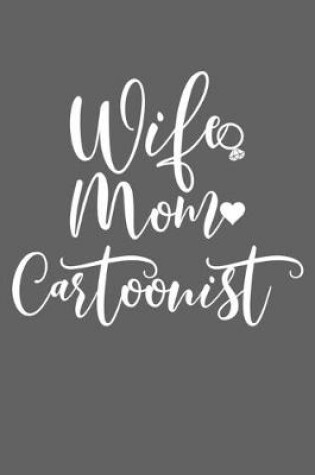 Cover of Wife Mom Cartoonist