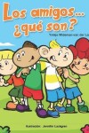 Book cover for Los amigos... ¿qué son?