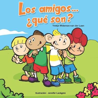 Book cover for Los amigos... ¿qué son?