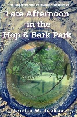 Book cover for Late Afternoon in the Hop and Bark Park