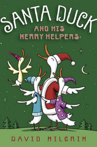 Cover of Santa Duck and His Merry Helpers