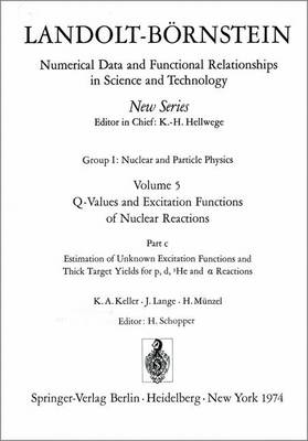 Book cover for Estimation of Unknown Excitation Functions and Thick Target Yields for P, D, 3he and Alpha Reactions / Abschdtzung Von Unbekannten Anregungsfunktionen Und Unbekannten Dicke-Target-Ausbeuten F]r P-, D-, 3he- Und Alpha-Reaktionen