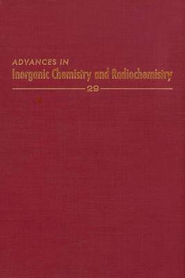 Book cover for Advances in Inorganic Chemistry Vol 29