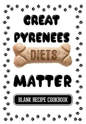 Book cover for Great Pyrenees Diets Matter