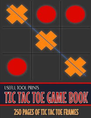 Book cover for Useful Tool Prints Tic Tac Toe Game Book