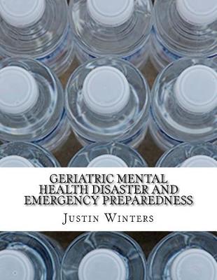 Book cover for Geriatric Mental Health Disaster and Emergency Preparedness