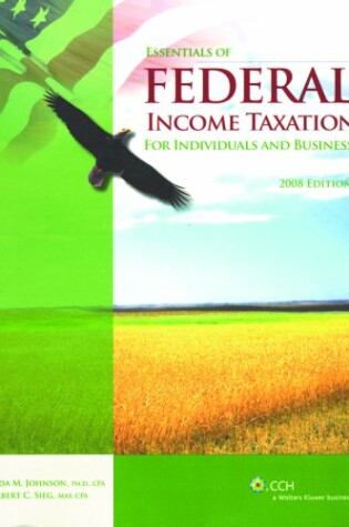 Cover of Essentials of Federal Income Taxation for Individuals and Business (2008)