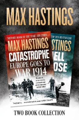 Cover of Max Hastings Two-Book Collection: All Hell Let Loose and Catastrophe