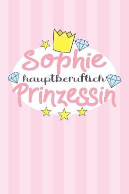 Book cover for Sophie - hauptberuflich Prinzessin