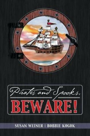 Cover of Pirates and Spooks, Beware!