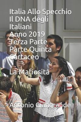 Book cover for Italia Allo Specchio Il DNA degli Italiani Anno 2019 Terza Parte Parte Quinta Cartaceo