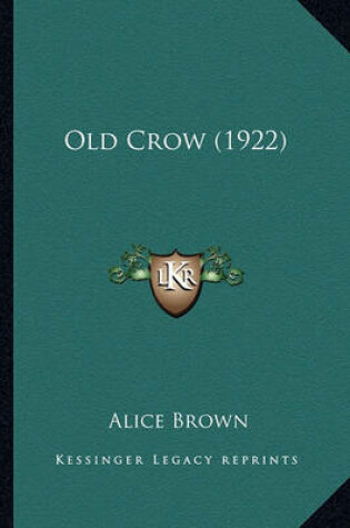 Cover of Old Crow (1922) Old Crow (1922)