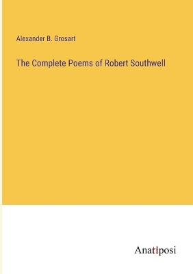 Book cover for The Complete Poems of Robert Southwell