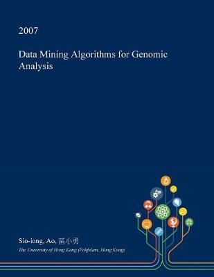 Book cover for Data Mining Algorithms for Genomic Analysis
