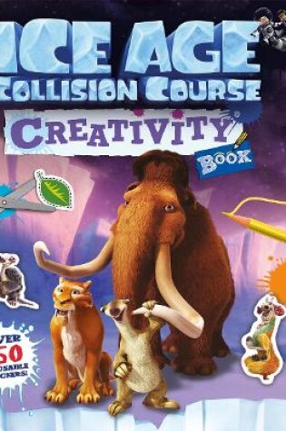 Cover of Creativity Book - Ice Age Collision Course