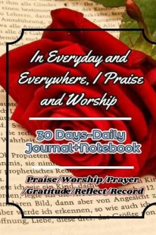 Cover of In Everyday and Everywhere, I Praise and Worship