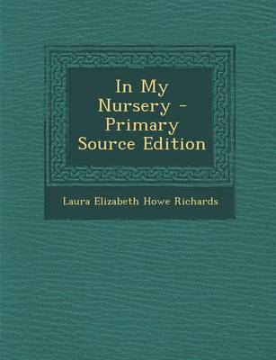 Book cover for In My Nursery - Primary Source Edition