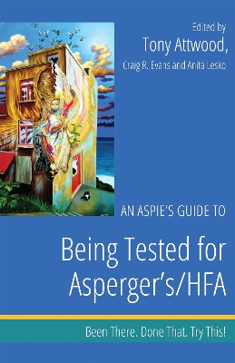 Book cover for An Aspie's Guide to Being Tested for Asperger's/HFA