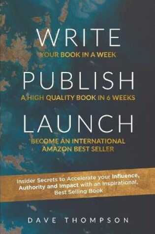 Cover of WRITE PUBLISH LAUNCH (paperback)