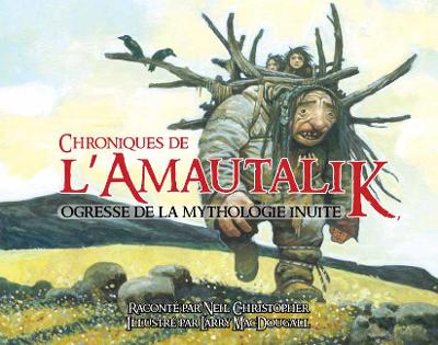 Cover of Chroniques de l’Amautalik