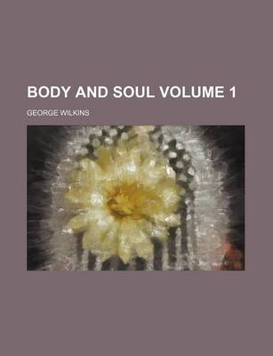 Book cover for Body and Soul Volume 1