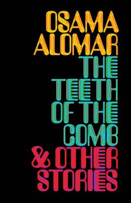 Book cover for The Teeth of the Comb & Other Stories