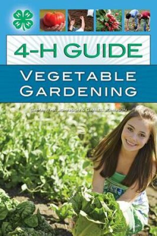 Cover of 4-H Guide to Vegetable Gardening