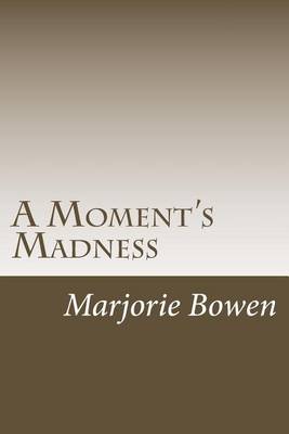 Book cover for A Moment's Madness