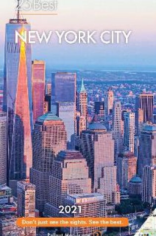 Cover of Fodor's New York 25 Best 2021