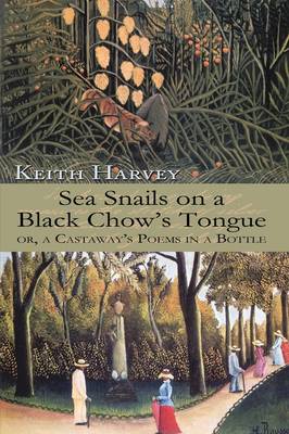 Book cover for Sea Snails on a Black Chow's Tongue