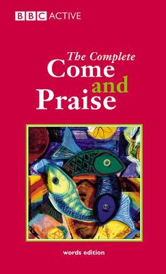 Cover of COME & PRAISE, THE COMPLETE - WORDS