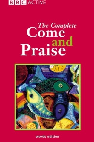 Cover of COME & PRAISE, THE COMPLETE - WORDS