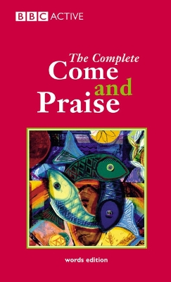 Cover of COME & PRAISE, THE COMPLETE - WORDS