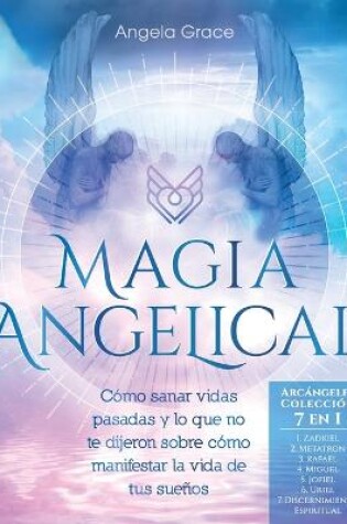 Cover of Magia Angelical (Arcángeles Colección 7 en 1)