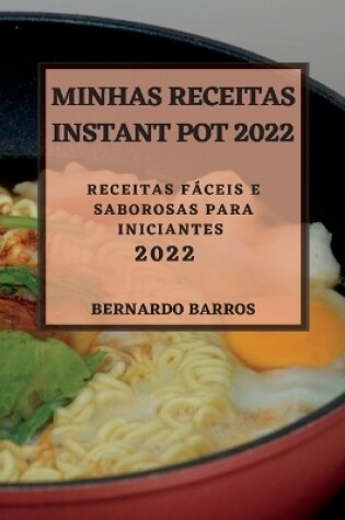 Cover of Minhas Receitas Instant Pot 2022