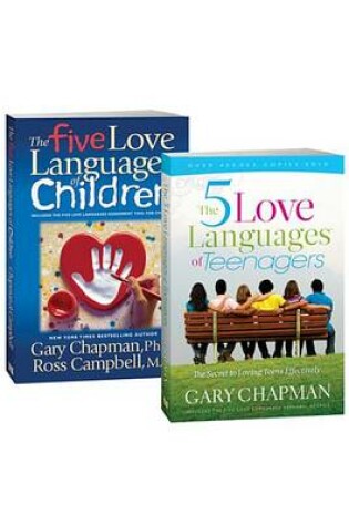 Cover of The 5 Love Languages of Children/The 5 Love Languages of Teenagers Set