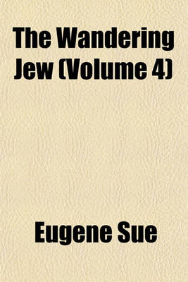 Book cover for The Wandering Jew (Volume 4)